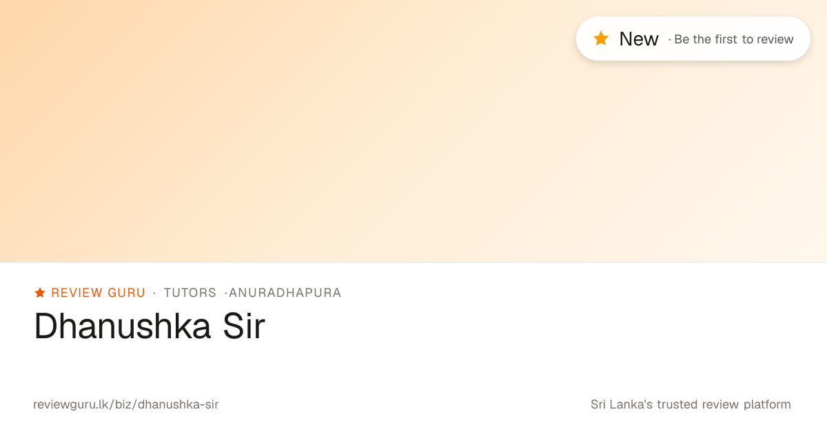 Dhanushka Sir, Anuradhapura · Review Guru