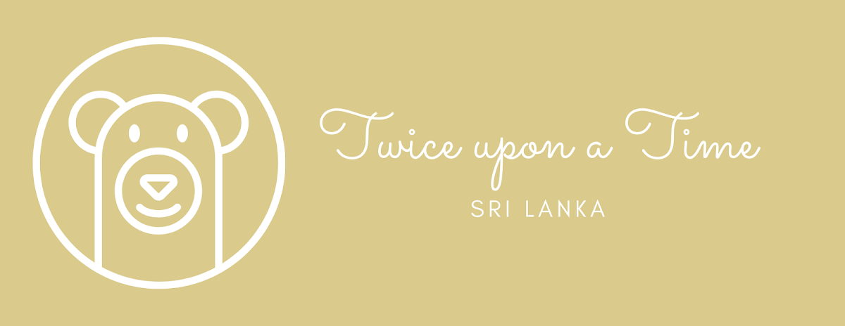 Twice Upon A Time - Sri Lanka